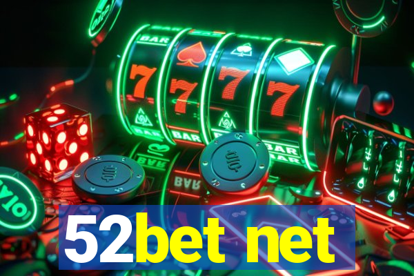 52bet net