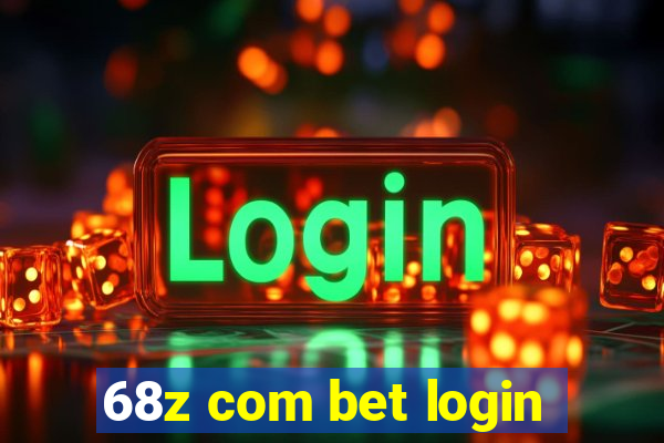 68z com bet login