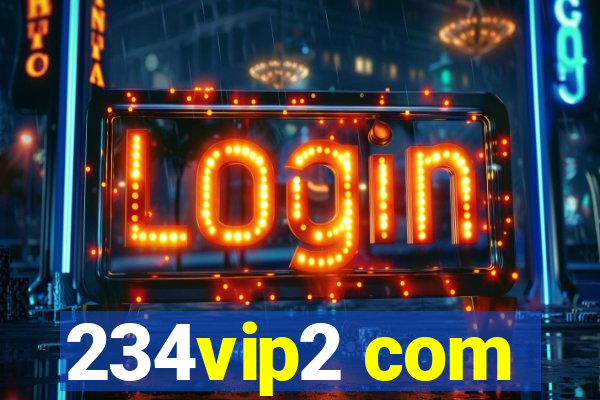 234vip2 com