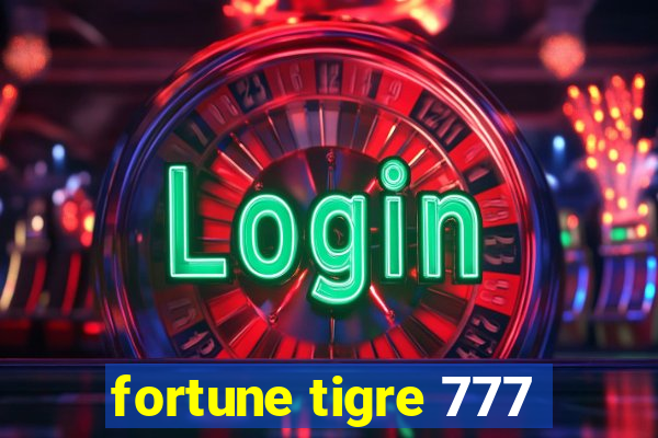 fortune tigre 777