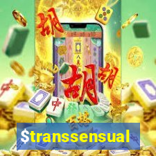 $transsensual