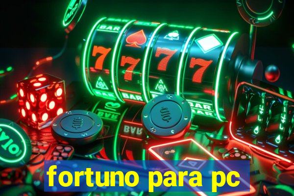 fortuno para pc