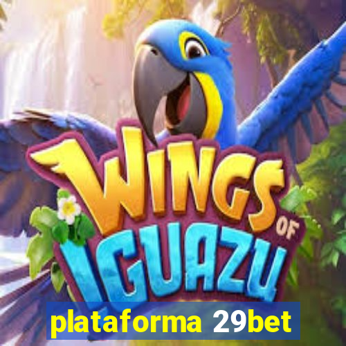 plataforma 29bet