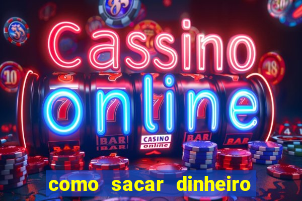 como sacar dinheiro no golden slots