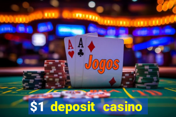 $1 deposit casino 2018 nz