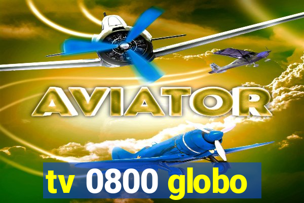 tv 0800 globo