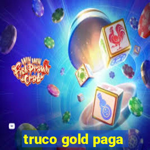 truco gold paga