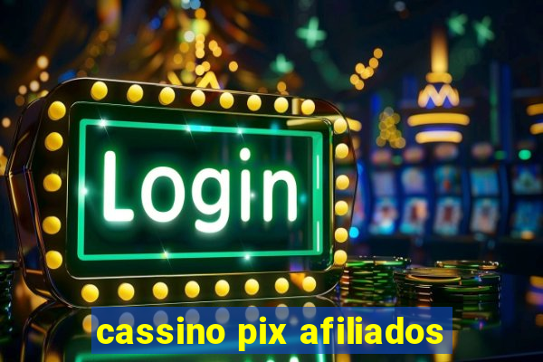 cassino pix afiliados