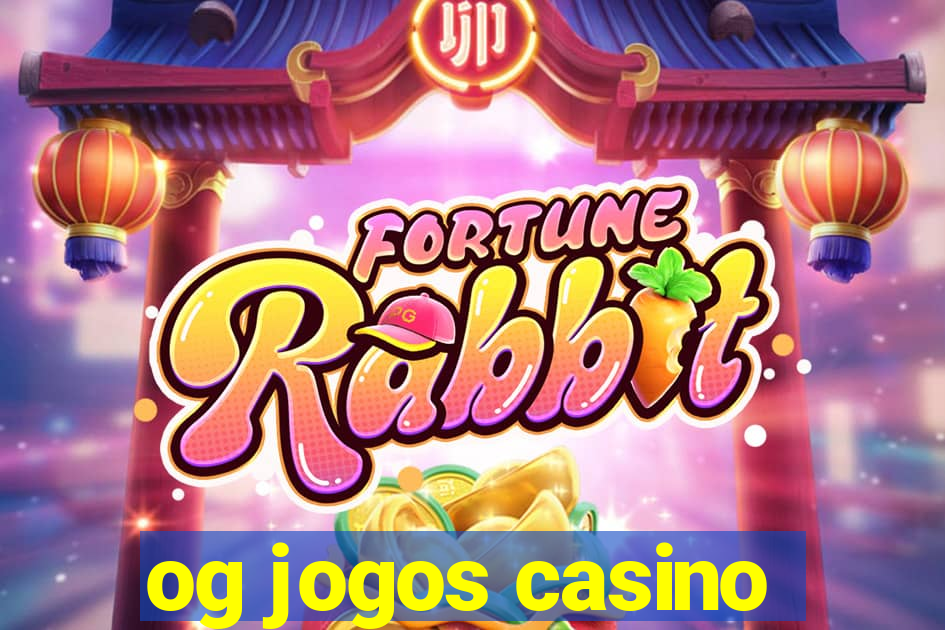 og jogos casino