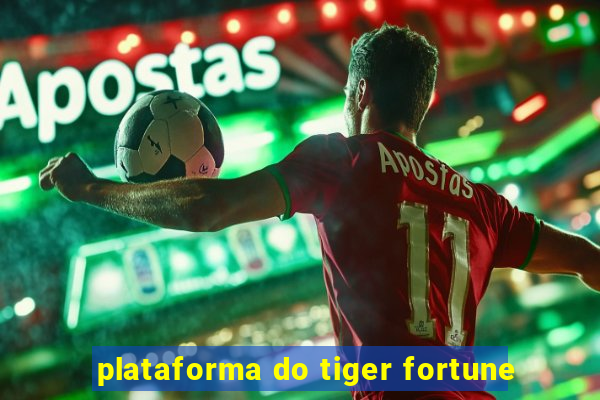 plataforma do tiger fortune