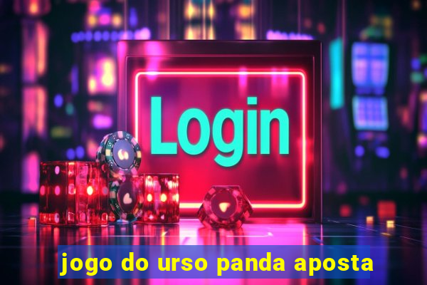 jogo do urso panda aposta