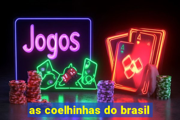 as coelhinhas do brasil