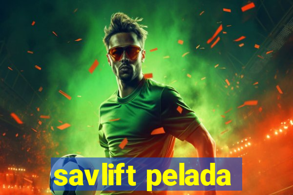 savlift pelada