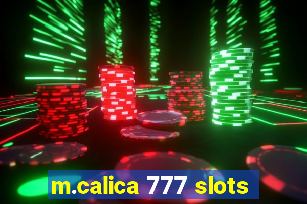 m.calica 777 slots