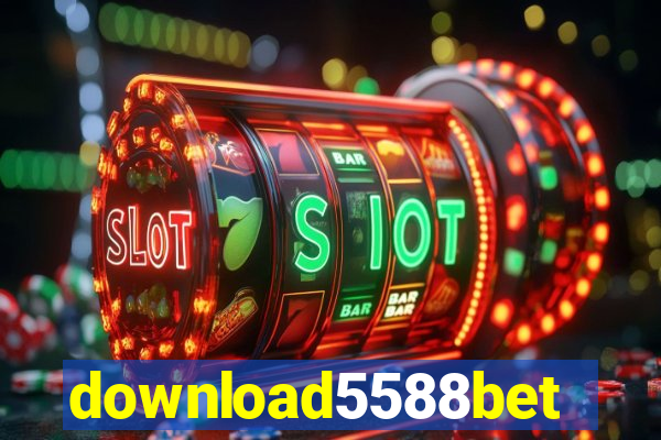 download5588bet