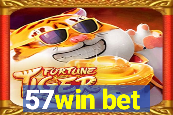 57win bet