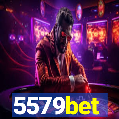 5579bet