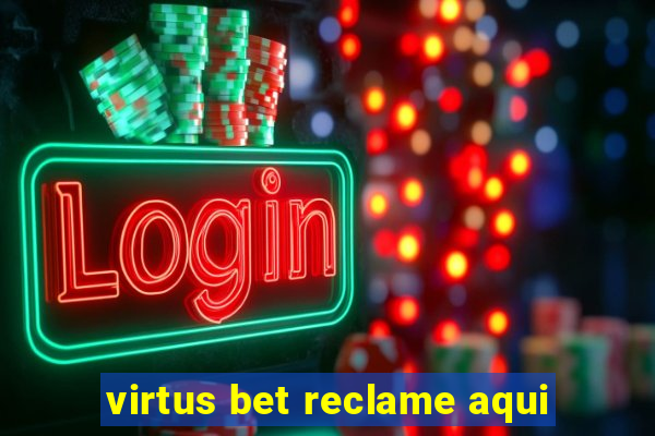 virtus bet reclame aqui