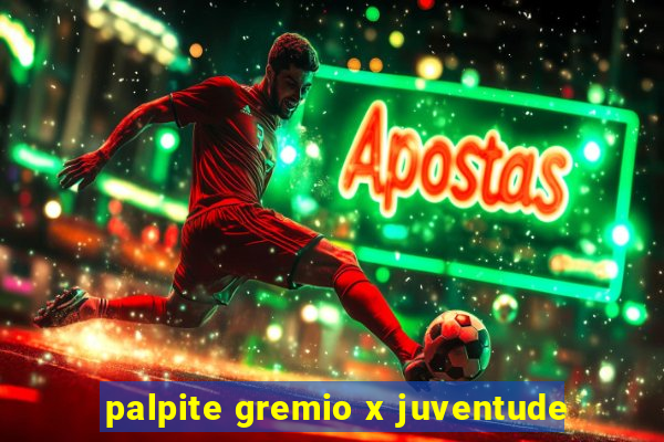 palpite gremio x juventude