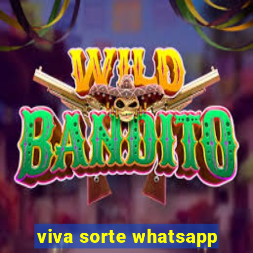 viva sorte whatsapp