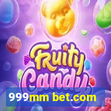 999mm bet.com