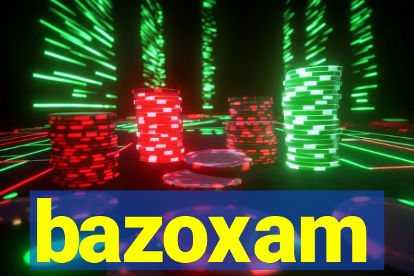 bazoxam