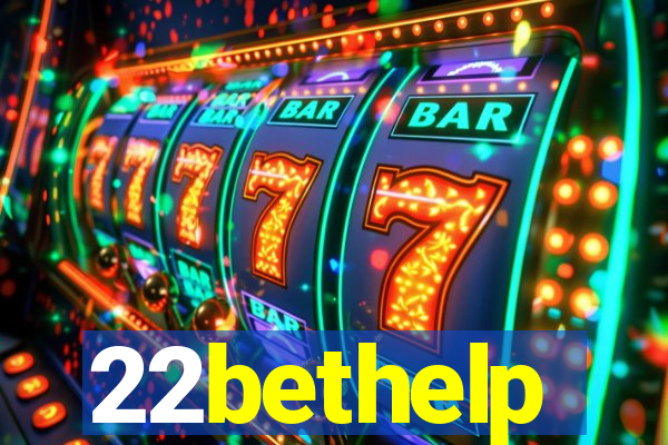 22bethelp