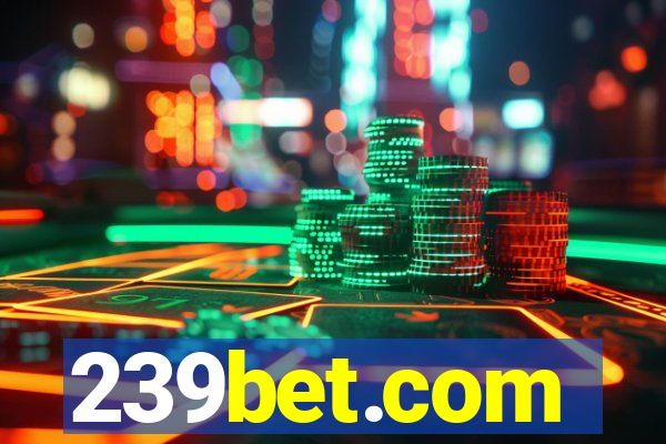 239bet.com