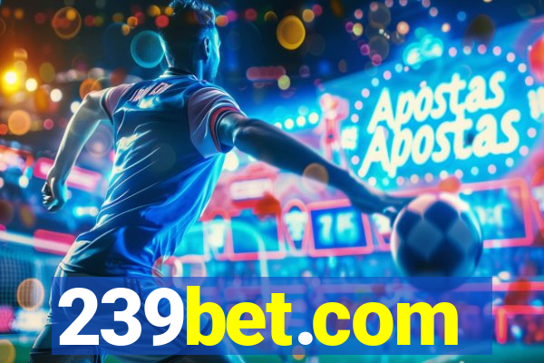 239bet.com