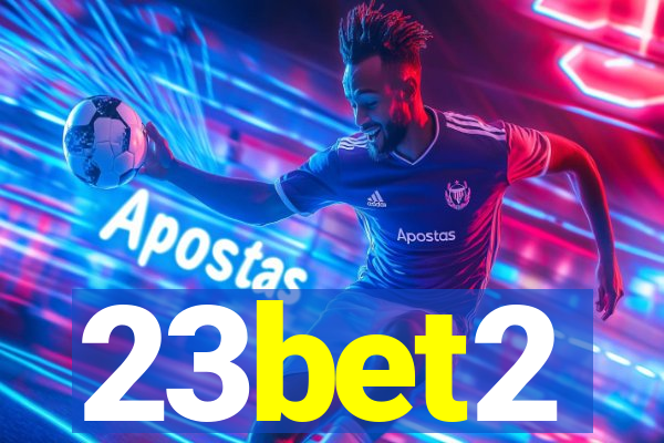 23bet2