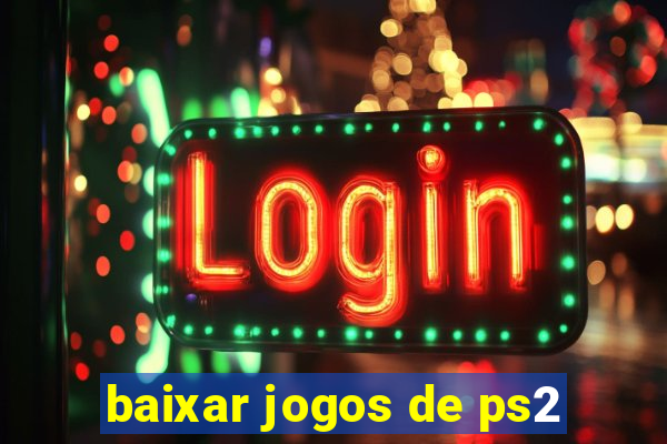 baixar jogos de ps2