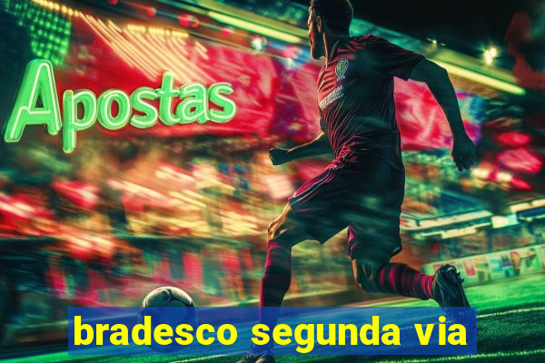 bradesco segunda via