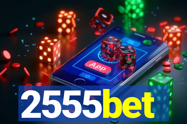 2555bet