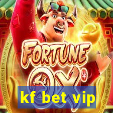 kf bet vip