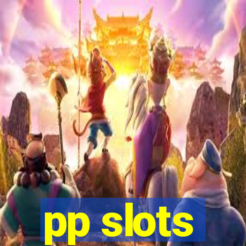 pp slots