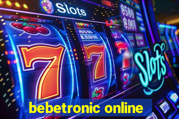 bebetronic online