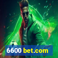 6600 bet.com