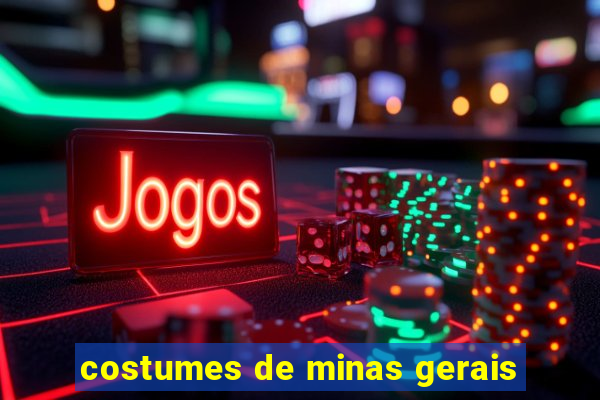 costumes de minas gerais