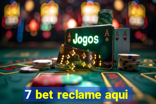 7 bet reclame aqui