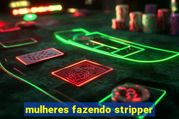 mulheres fazendo stripper