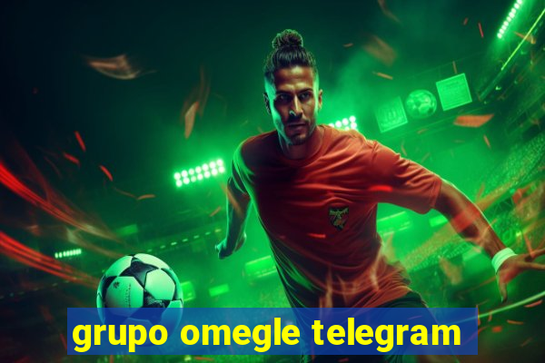 grupo omegle telegram