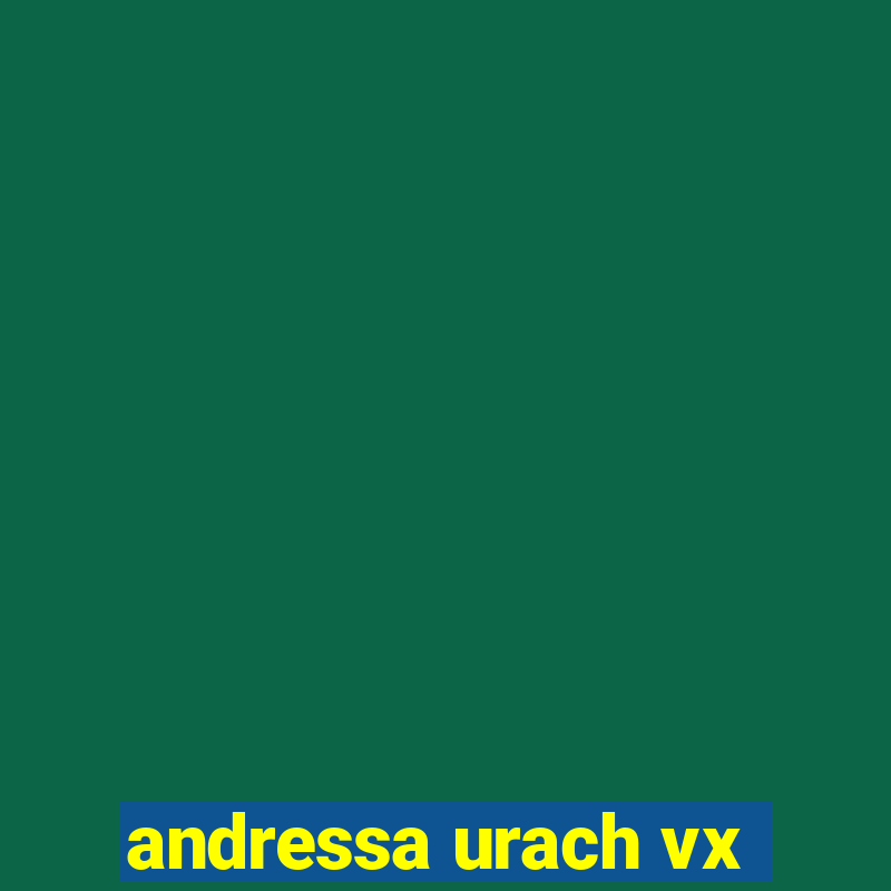 andressa urach vx