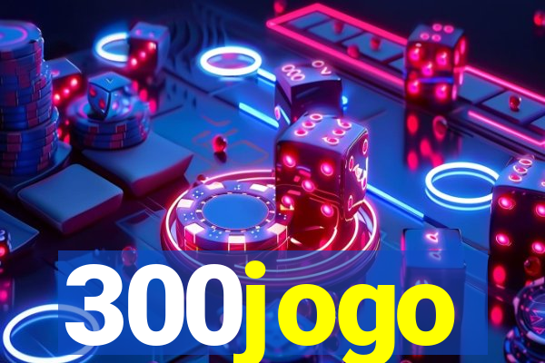 300jogo