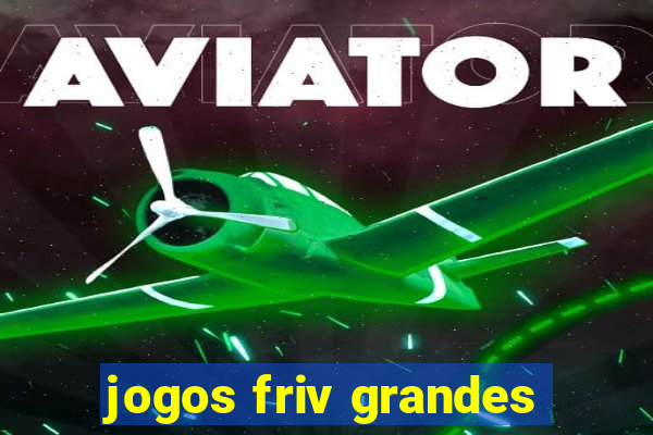 jogos friv grandes