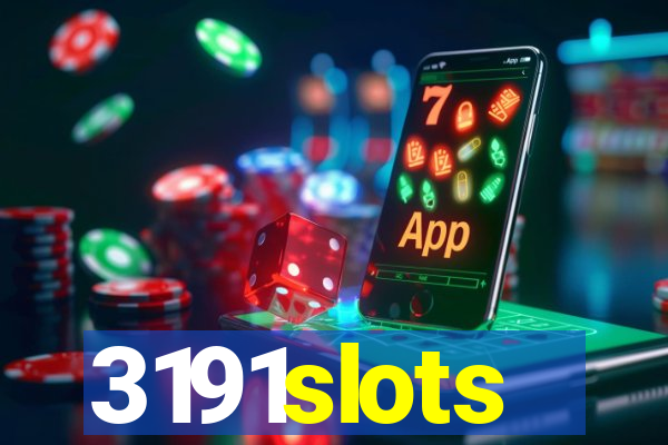 3191slots