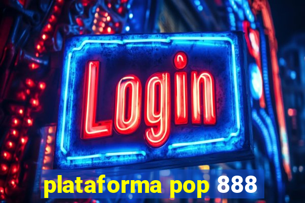 plataforma pop 888