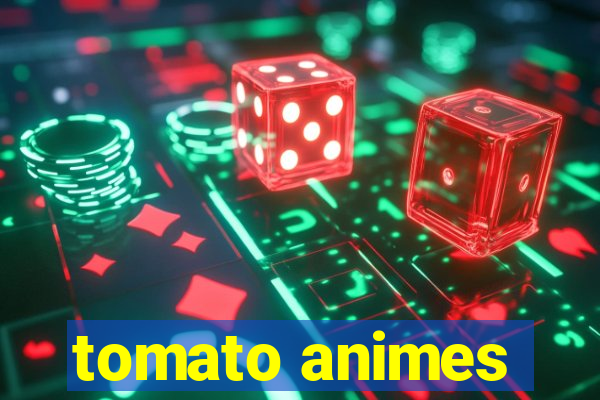 tomato animes