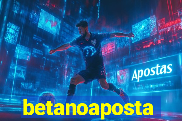 betanoaposta