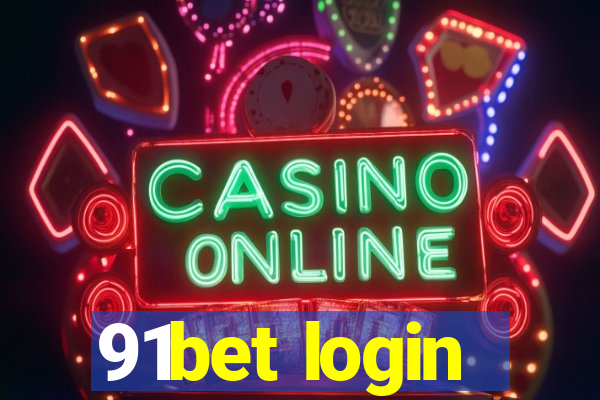 91bet login