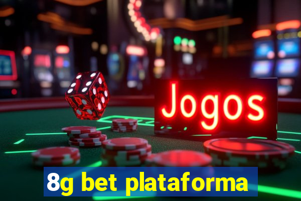 8g bet plataforma